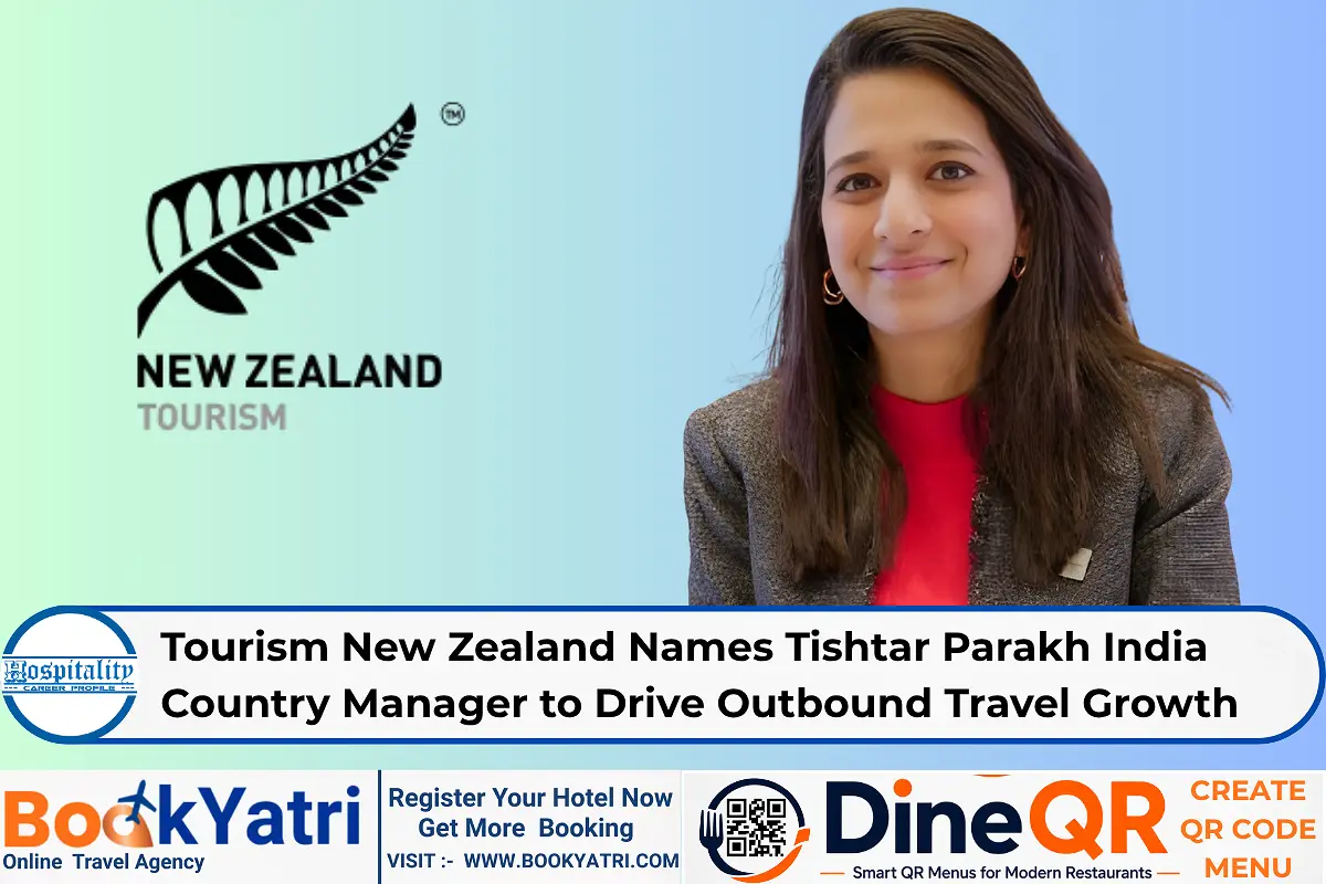 Tourism New Zealand Names Tishtar Parakh India Country Manager to Drive Outbound Travel Growth