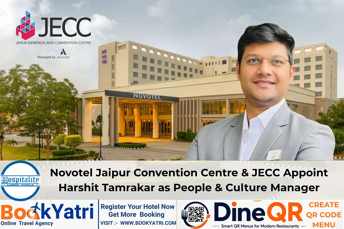Novotel Jaipur Convention Centre & JECC Appoint Harshit Tamrakar as People & Culture Manager