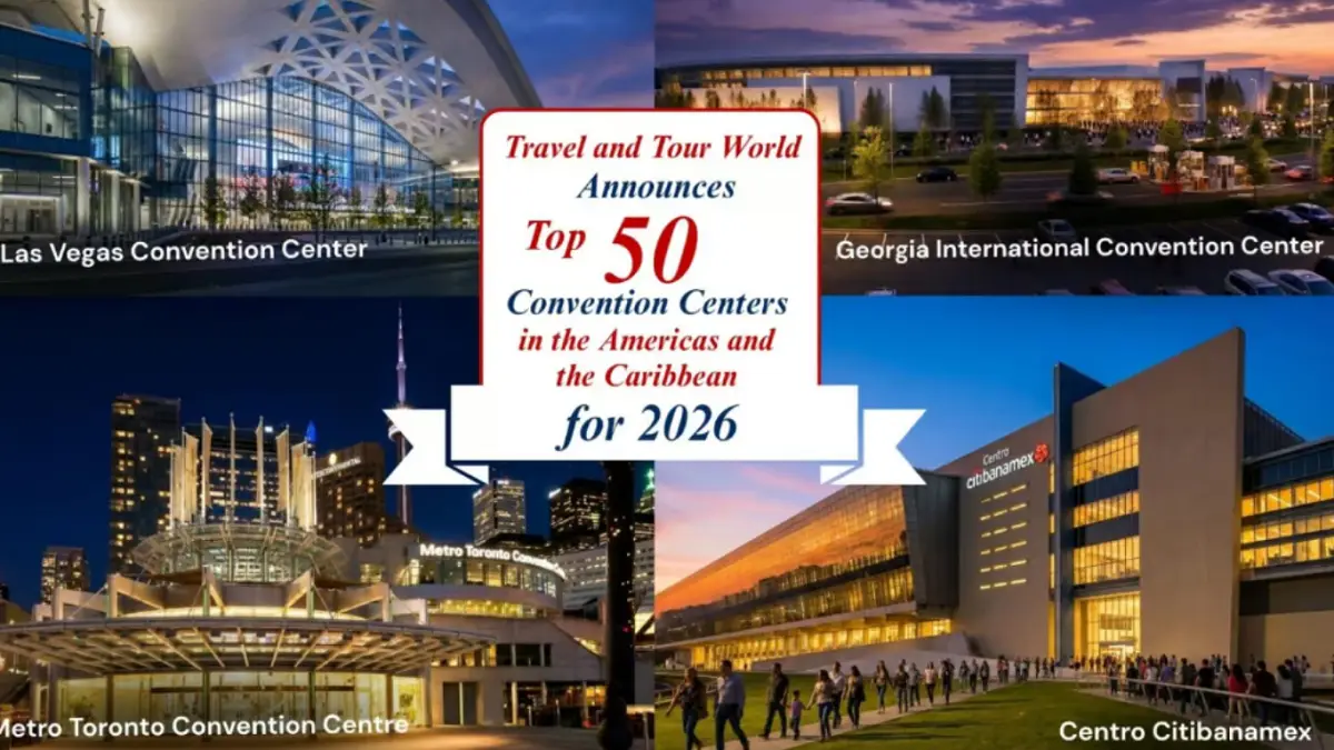 Travel And Tour World Lists Top 50 Convention Centers Across Americas and Caribbean for 2026