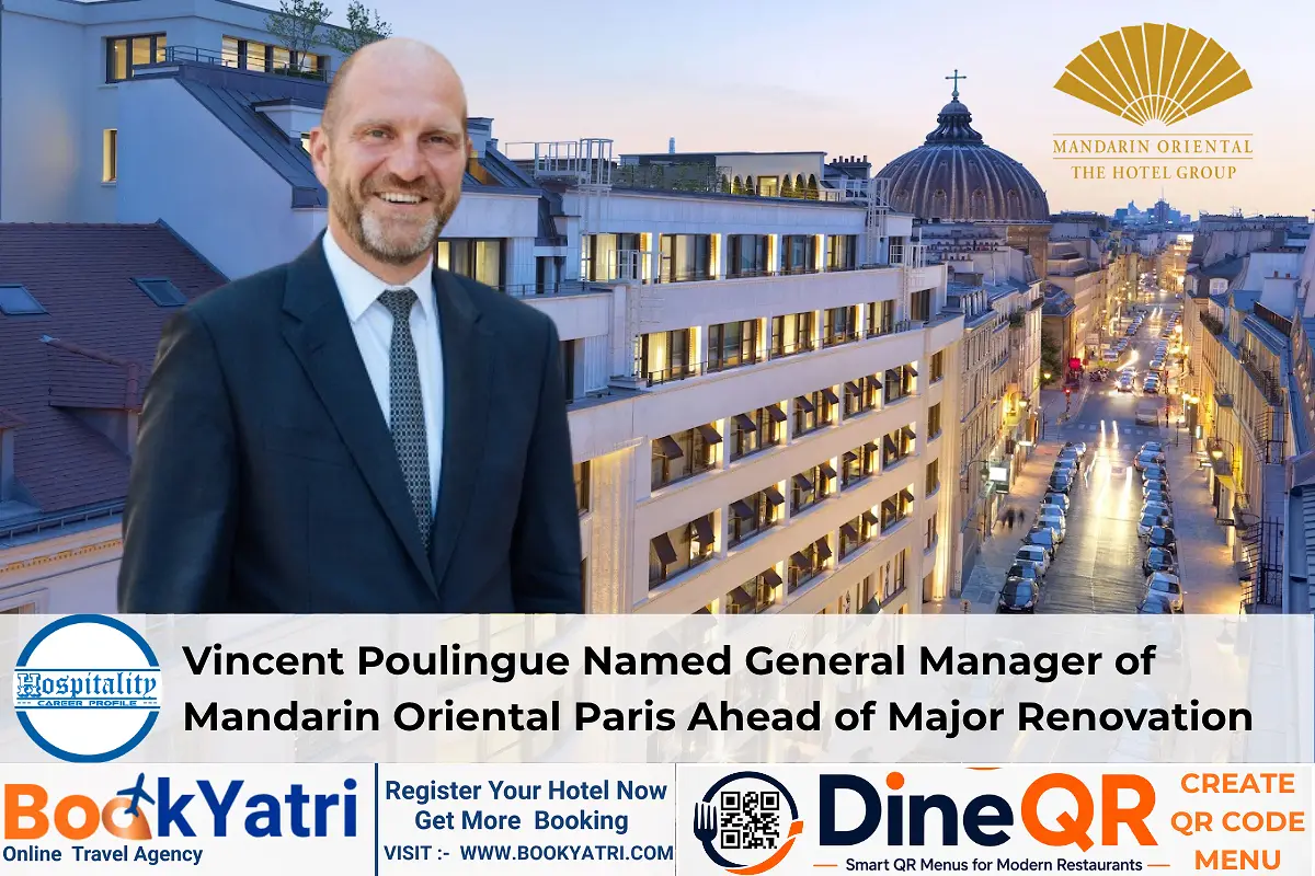 Vincent Poulingue Named General Manager of Mandarin Oriental Paris Ahead of Major Renovation