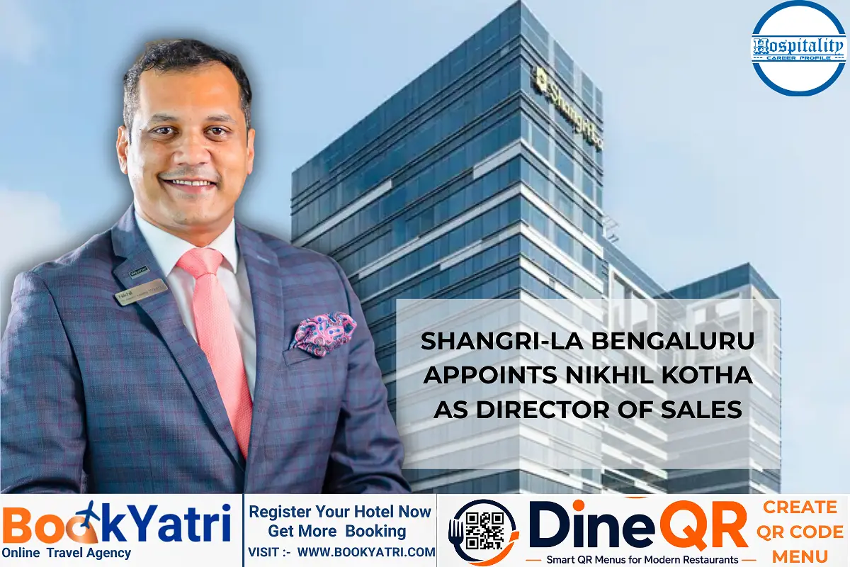 Shangri-La Bengaluru Appoints Nikhil Kotha as Director of Sales