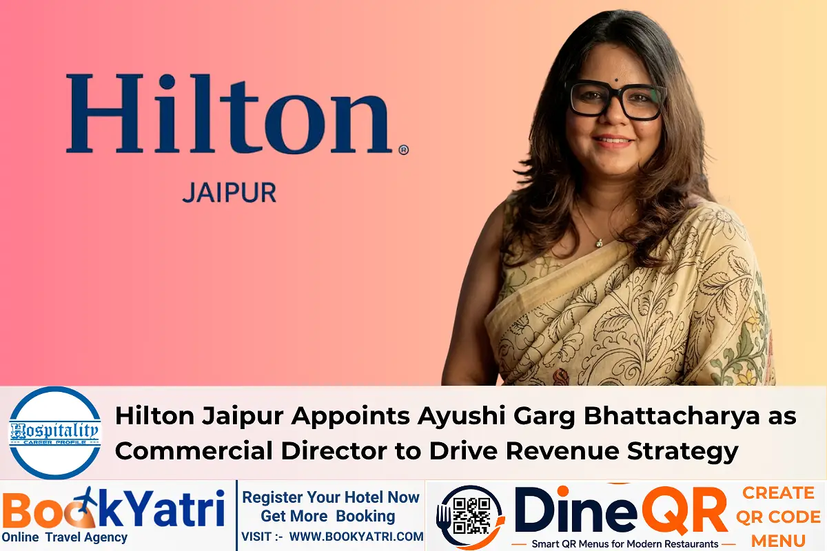 Hilton Jaipur Appoints Ayushi Garg Bhattacharya as Commercial Director to Drive Revenue Strategy