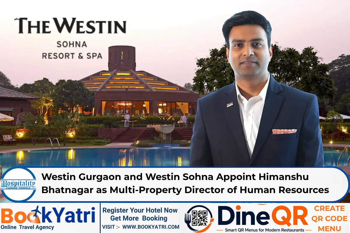Westin Gurgaon and Westin Sohna Appoint Himanshu Bhatnagar as Multi-Property Director of Human Resources