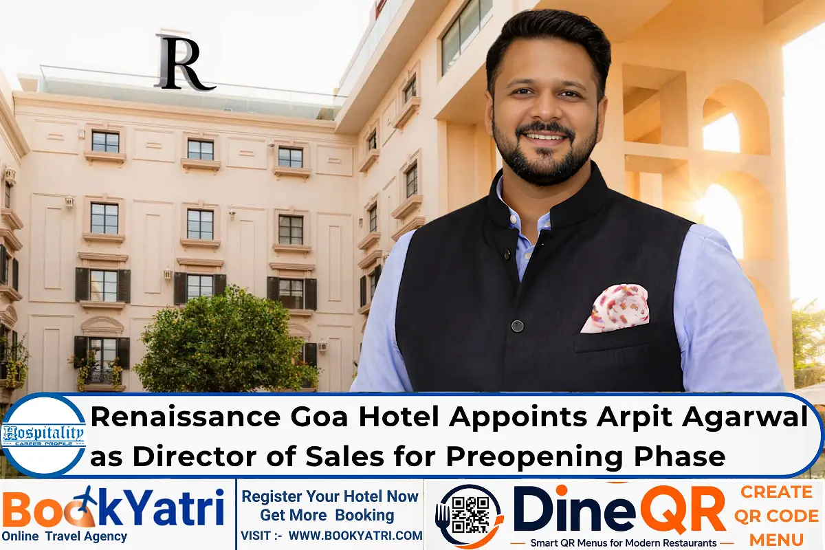 Arpit Agarwal to Drive Preopening Sales at Renaissance Goa Hotel