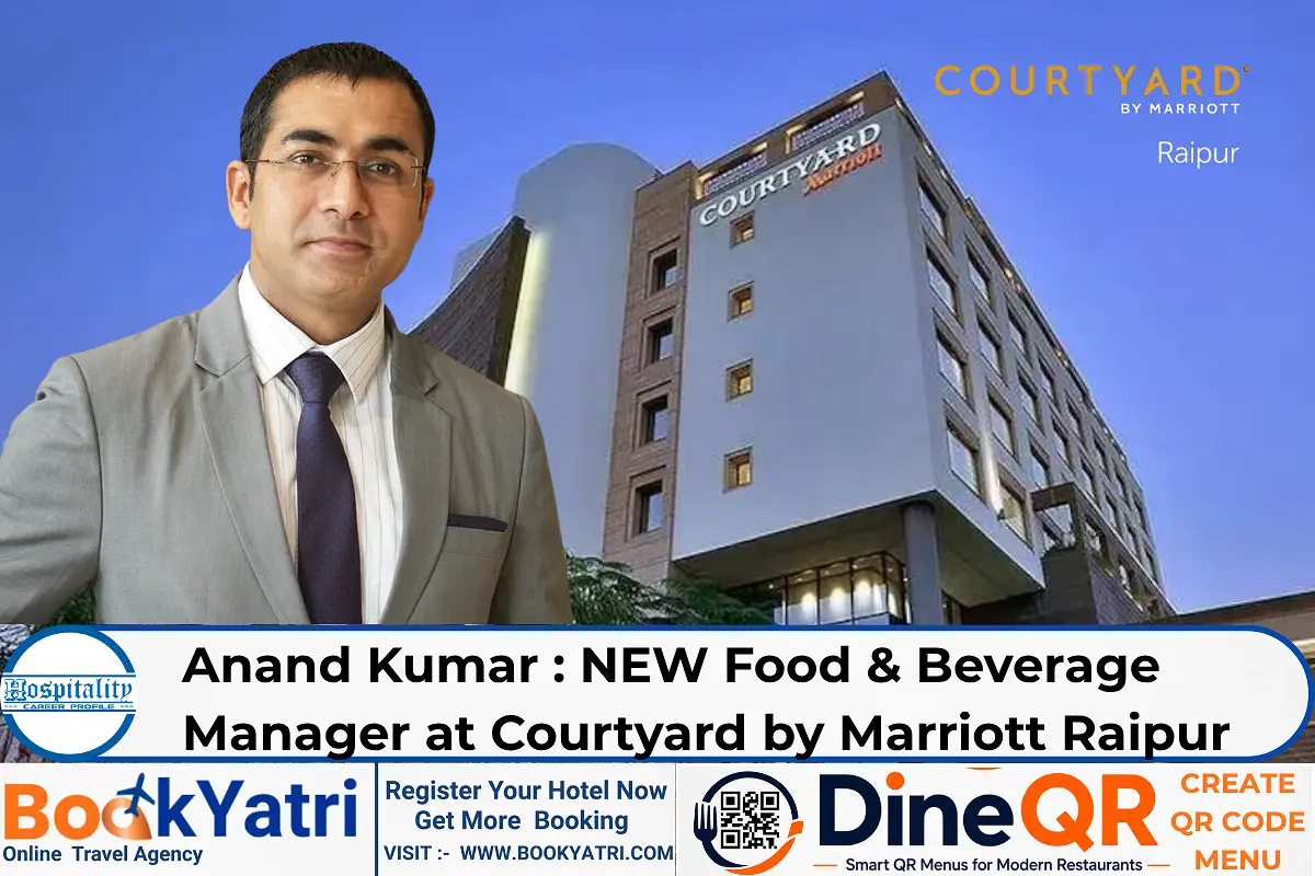 Anand Kumar: New F&B Manager at Courtyard by Marriott Raipur