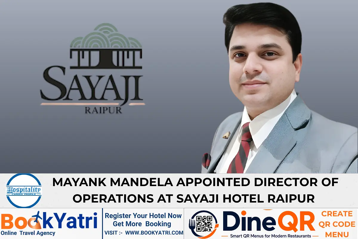 Mayank Mandela Appointed Director of Operations at Sayaji Raipur