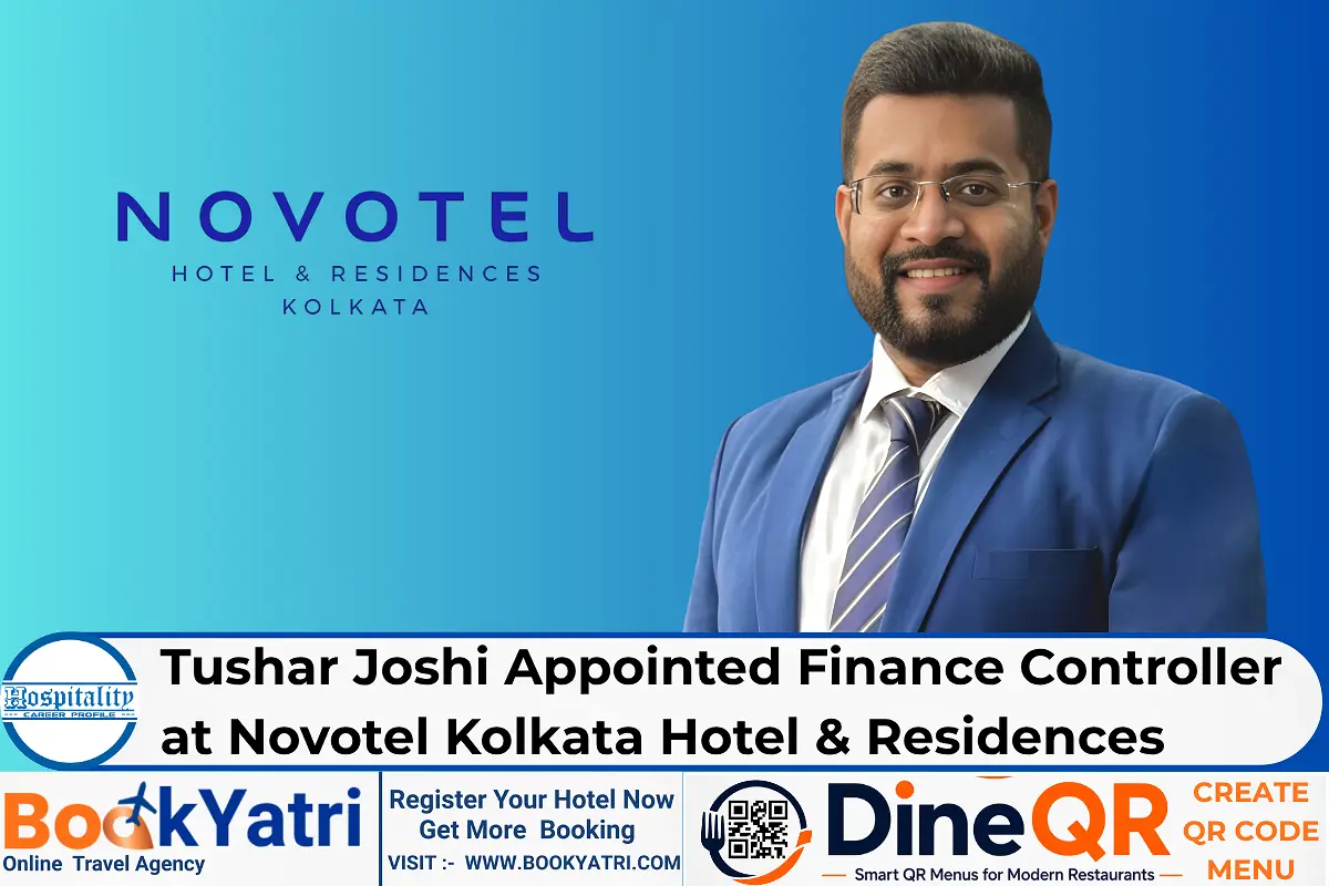 Strategic Move: Tushar Joshi Joins Novotel Kolkata as Finance Controller