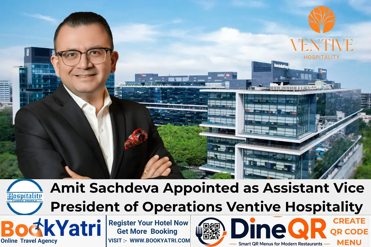 Amit Sachdeva Appointed  as AVP of Operations Ventive Hospitality