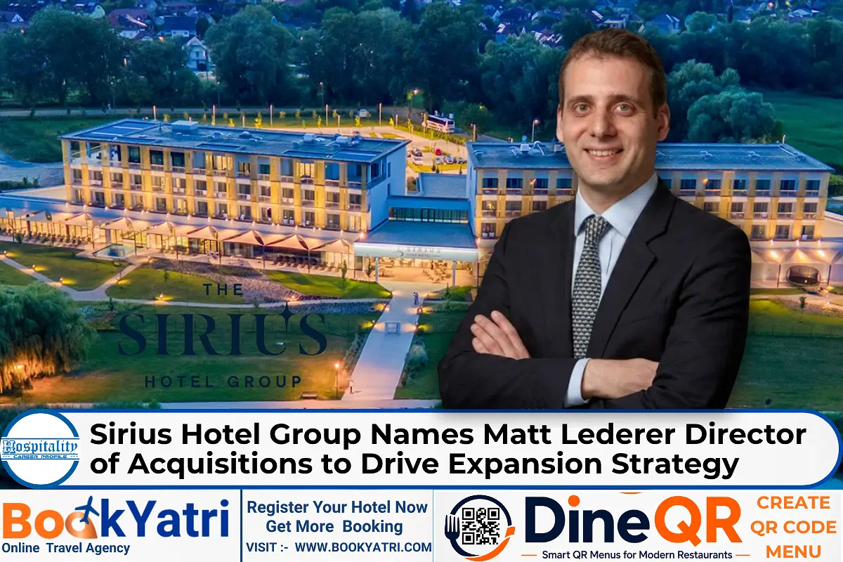 Matt Lederer Joins Sirius Hotel Group as Director of Acquisitions