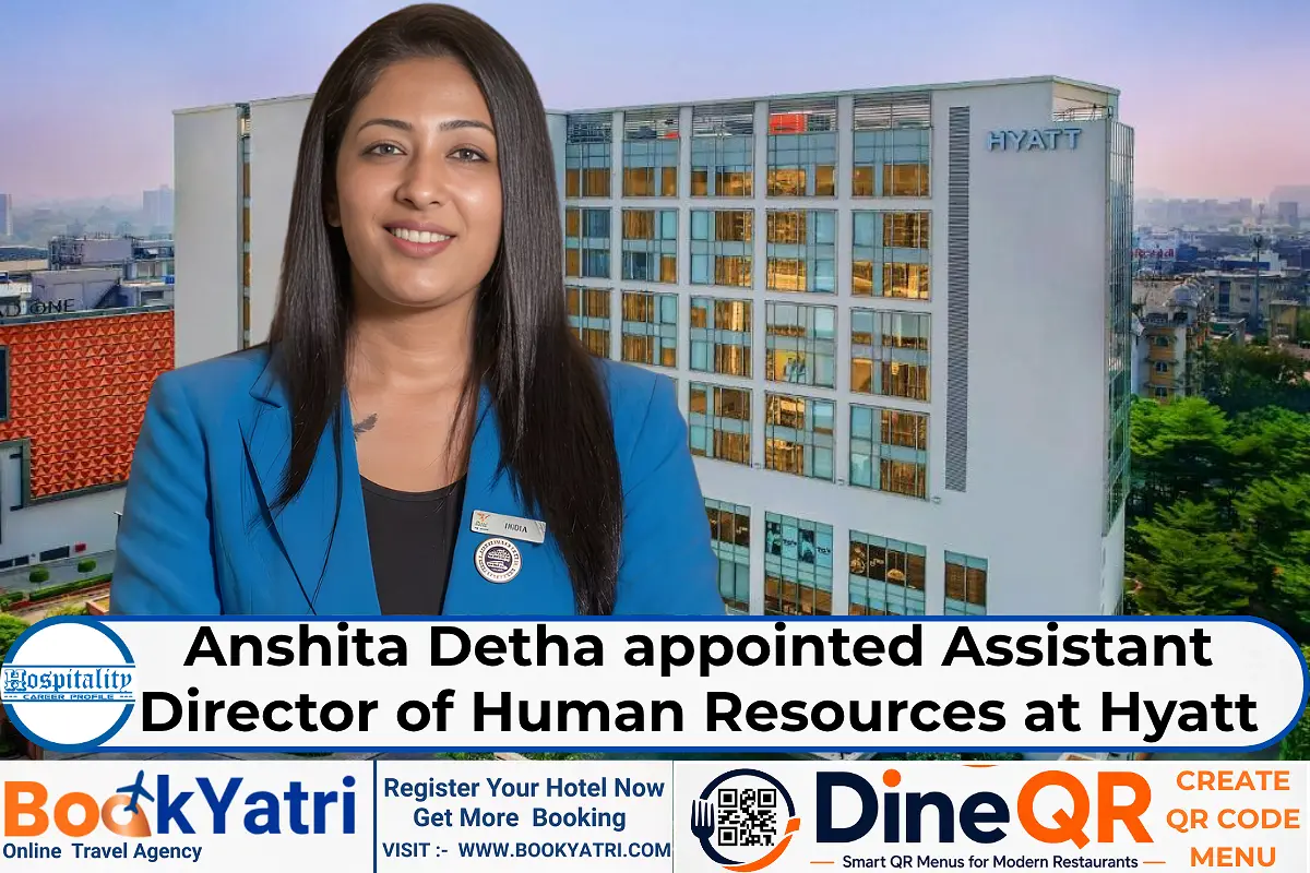 Anshita Detha appointed Assistant Director of Human Resources at Hyatt