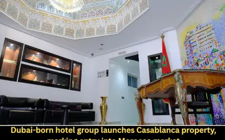 Dubai-born hotel group launches Casablanca property, marking entry into Morocco market