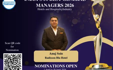 Anuj Soin, GM of Radisson Blu Paschim Vihar New Delhi, Nominated for India’s 50 Best General Managers 2026