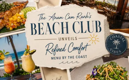 The Anam Cam Ranh Menu Launch Elevates Beach Club Vietnam Dining