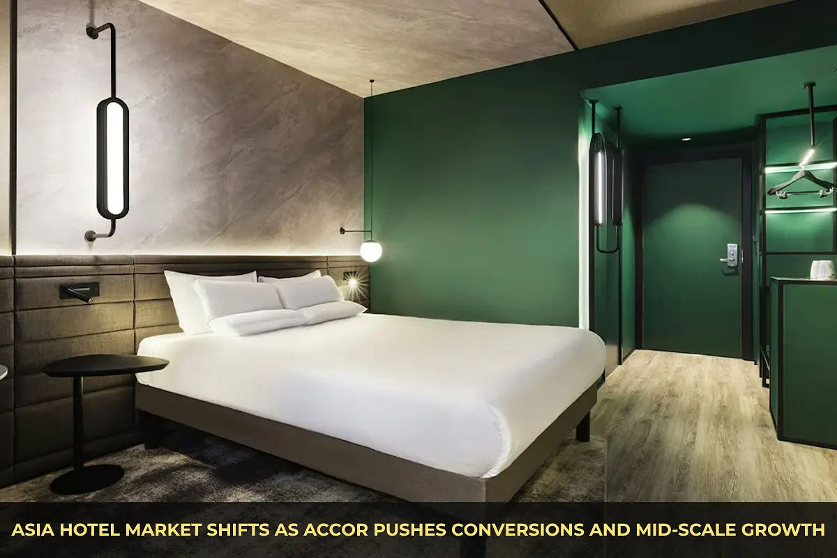 Asia Hotel Market Shifts as Accor Pushes Conversions and Mid-Scale Growth