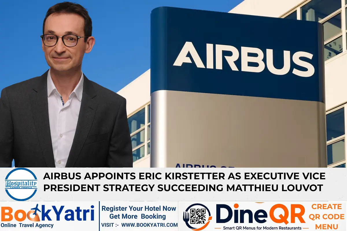 Leading Expert Eric Kirstetter Joins Airbus as EVP Strategy