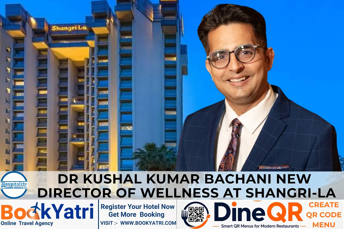 Dr Kushal Kumar Bachani New Director of Wellness at Shangri-La