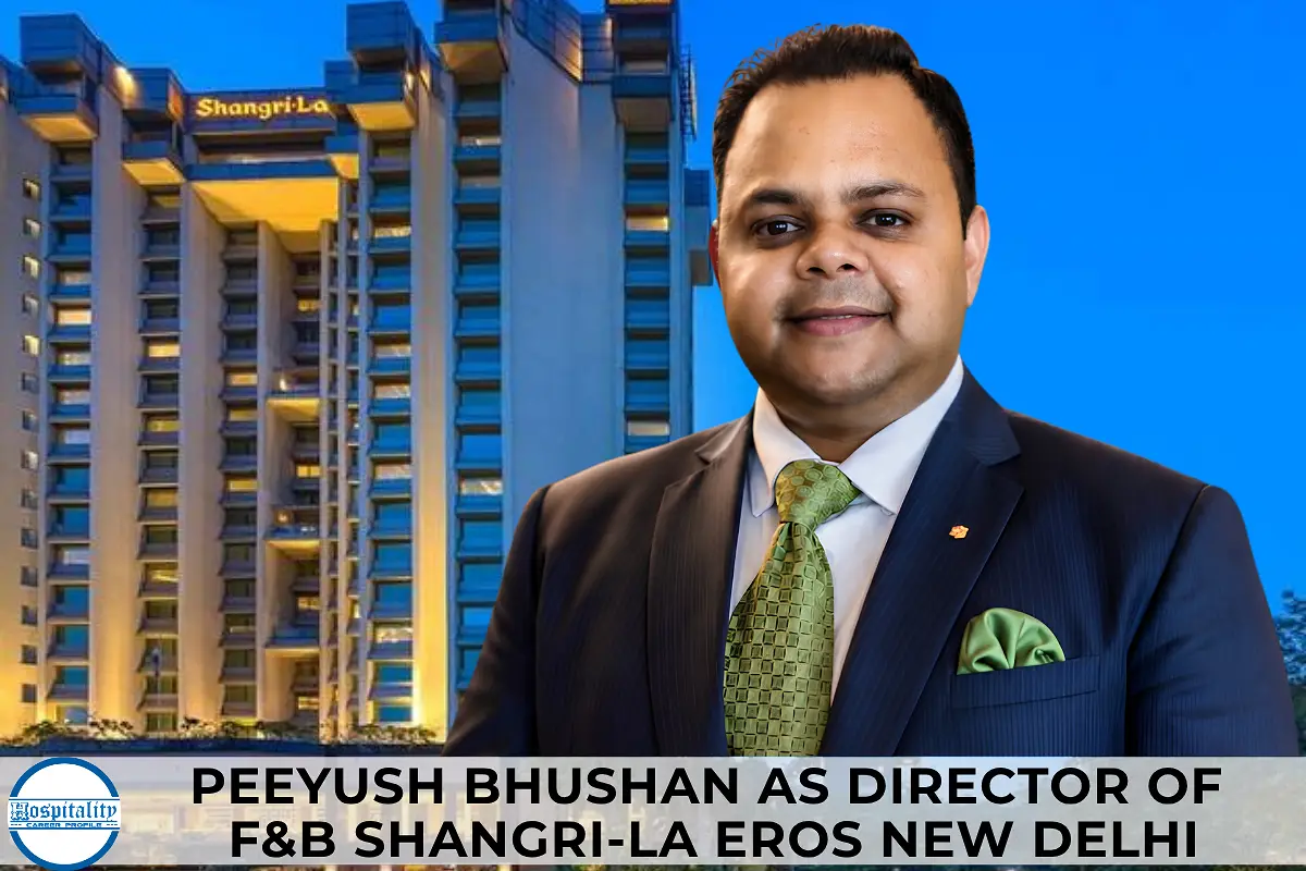 Peeyush Bhushan as Director of F&B Shangri-La Eros New Delhi