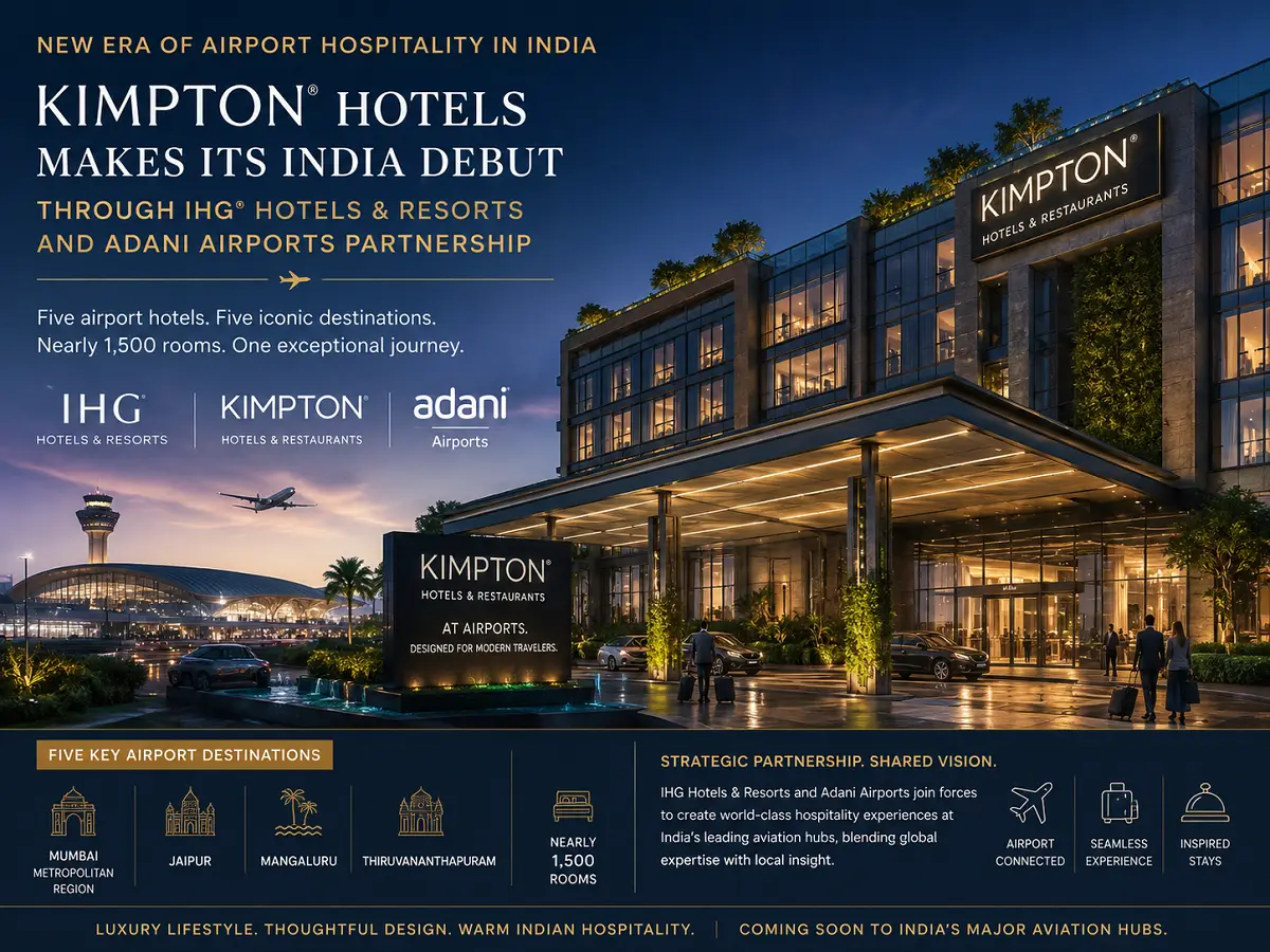 IHG Hotels & Resorts, Adani Sign Five Airport Hotels Deal; Kimpton Enters India with 1,500 Rooms