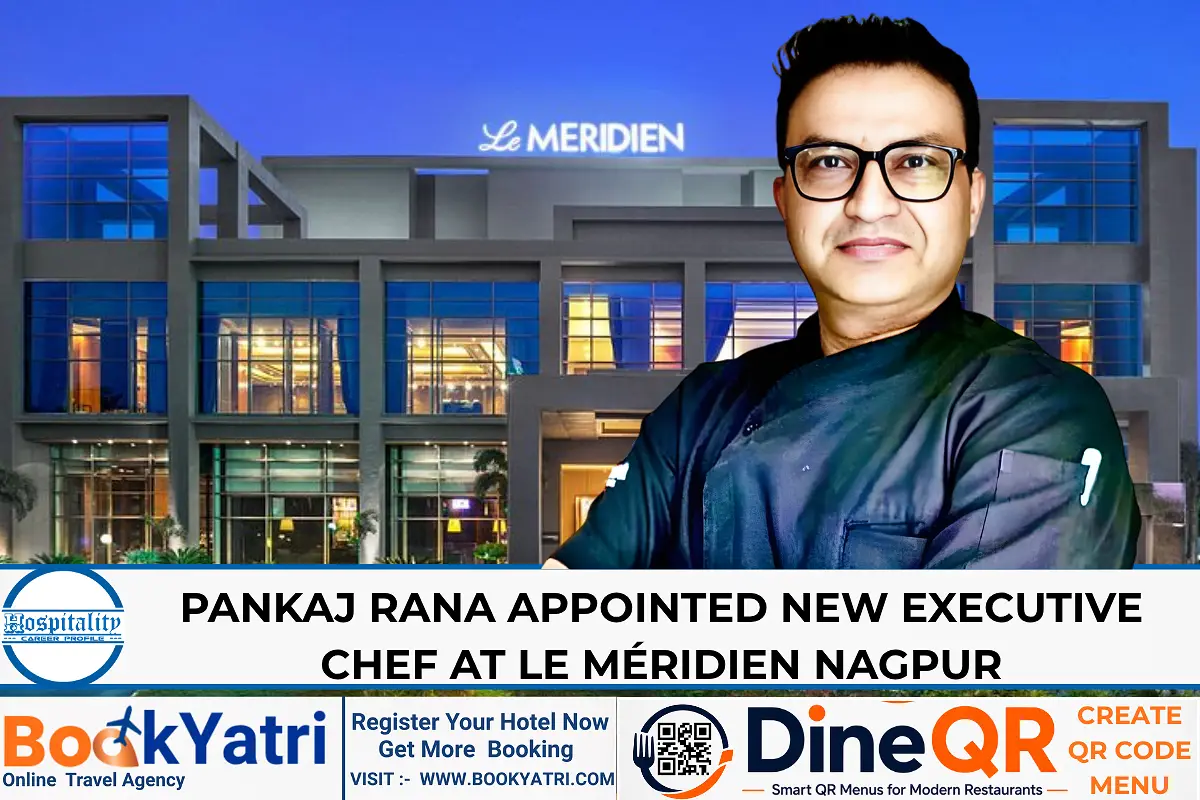 Pankaj Rana appointed new Executive Chef at Le Méridien Nagpur