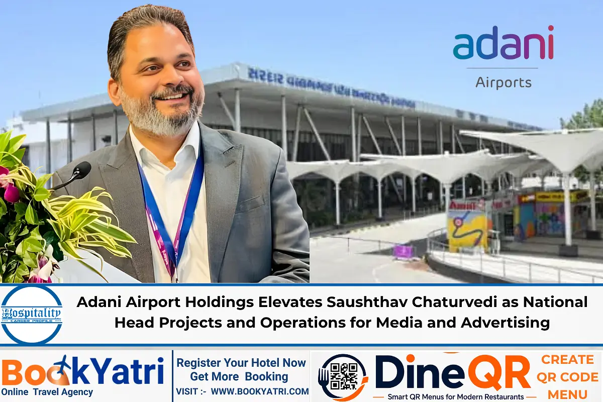 Saushthav Chaturvedi Appointed National Head at Adani Airport Holdings