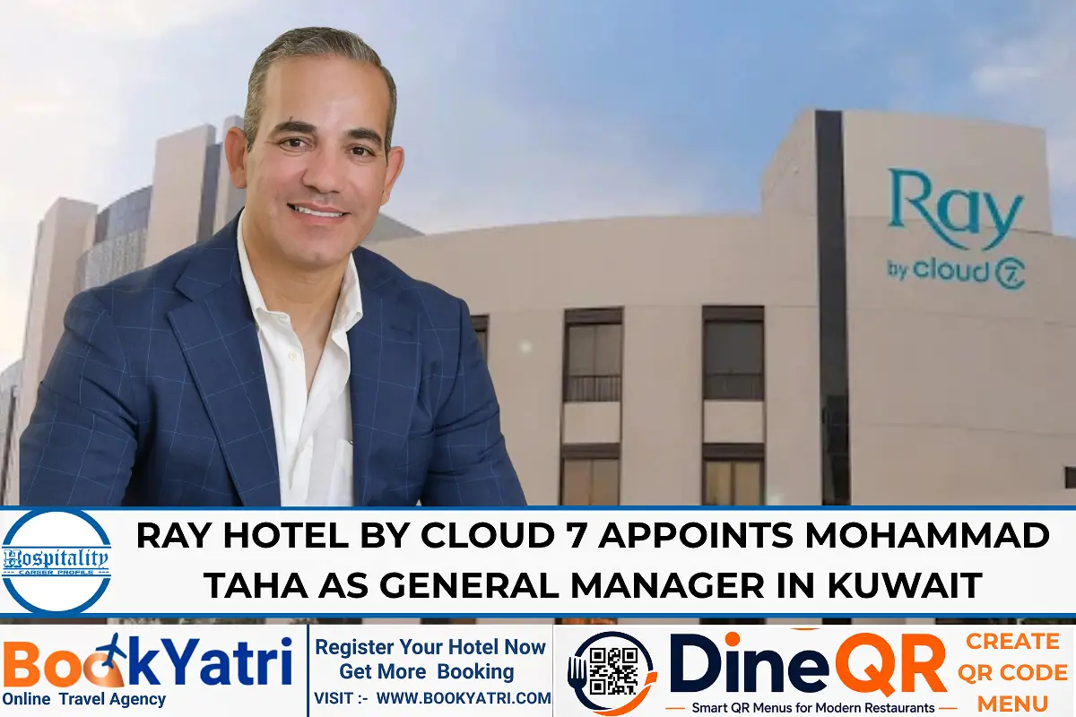 Mohammad Taha appointed GM at Ray Hotel by Cloud 7 in Kuwait