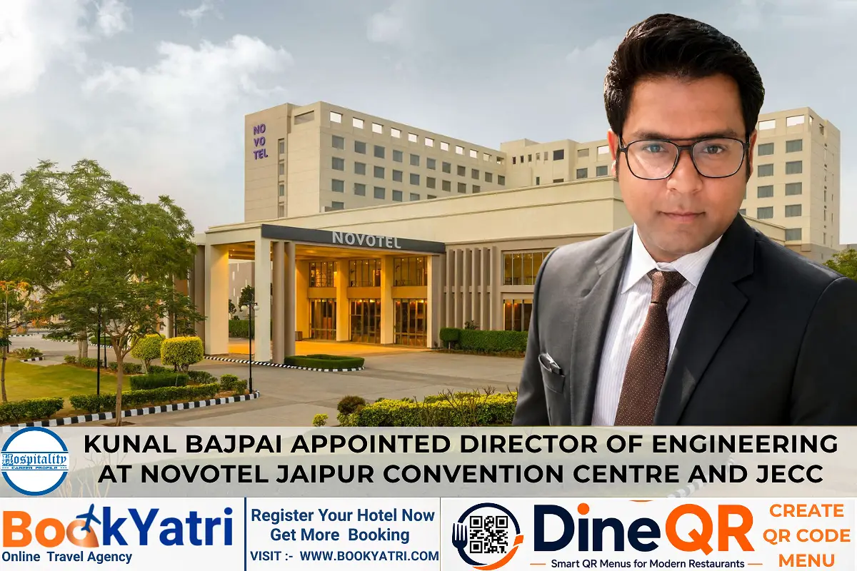 Kunal Bajpai Appointed Director of Engineering at Novotel Jaipur
