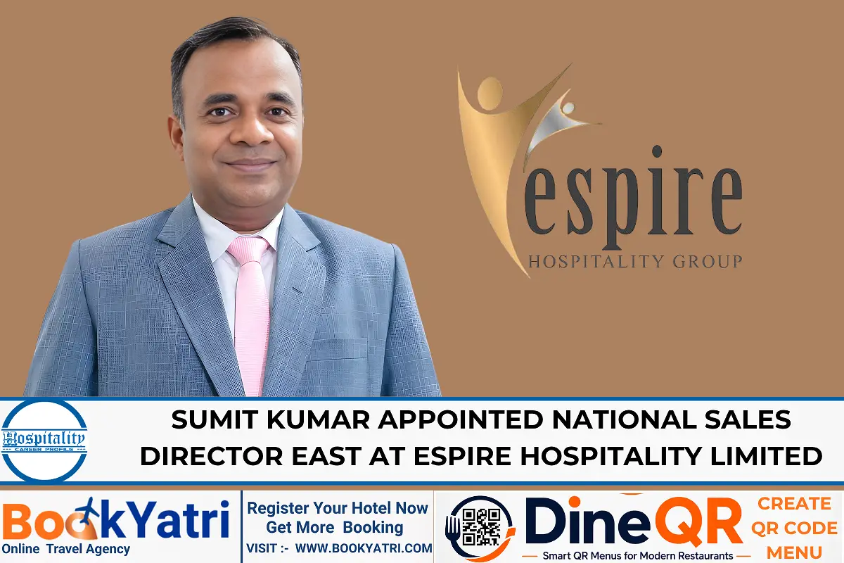 Sumit Kumar Appointed National Sales Director East at Espire Hospitality Limited
