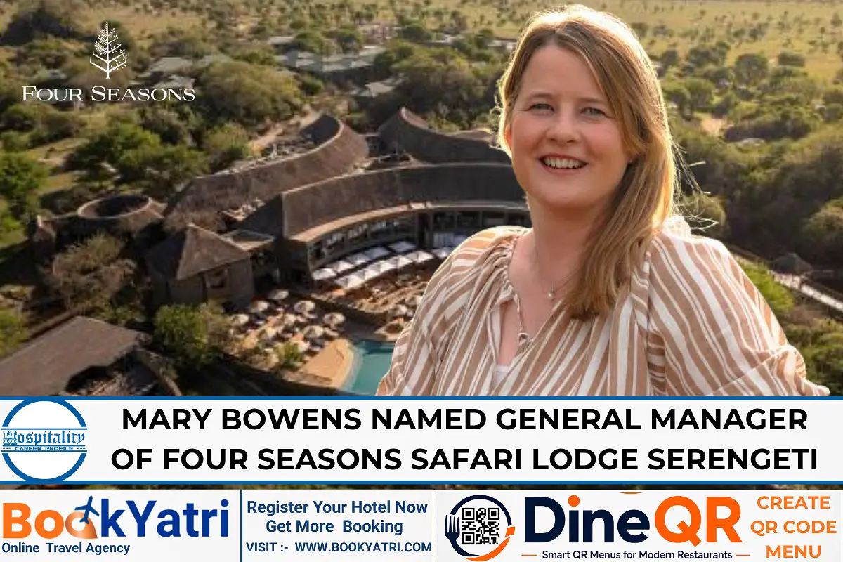 Mary Bowens Named General Manager of Four Seasons Safari Lodge Serengeti
