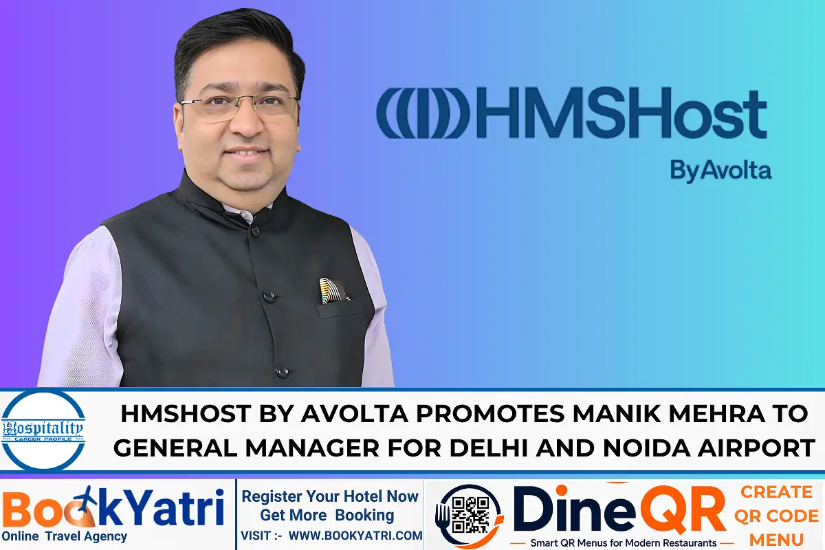 Manik Mehra Promoted as GM for Delhi and Noida Airports at HMSHost
