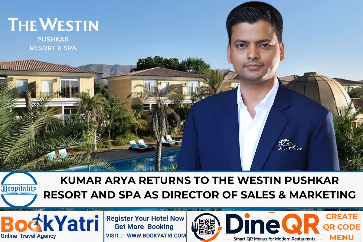 Kumar Arya Returns to The Westin Pushkar Resort and Spa as DOSM