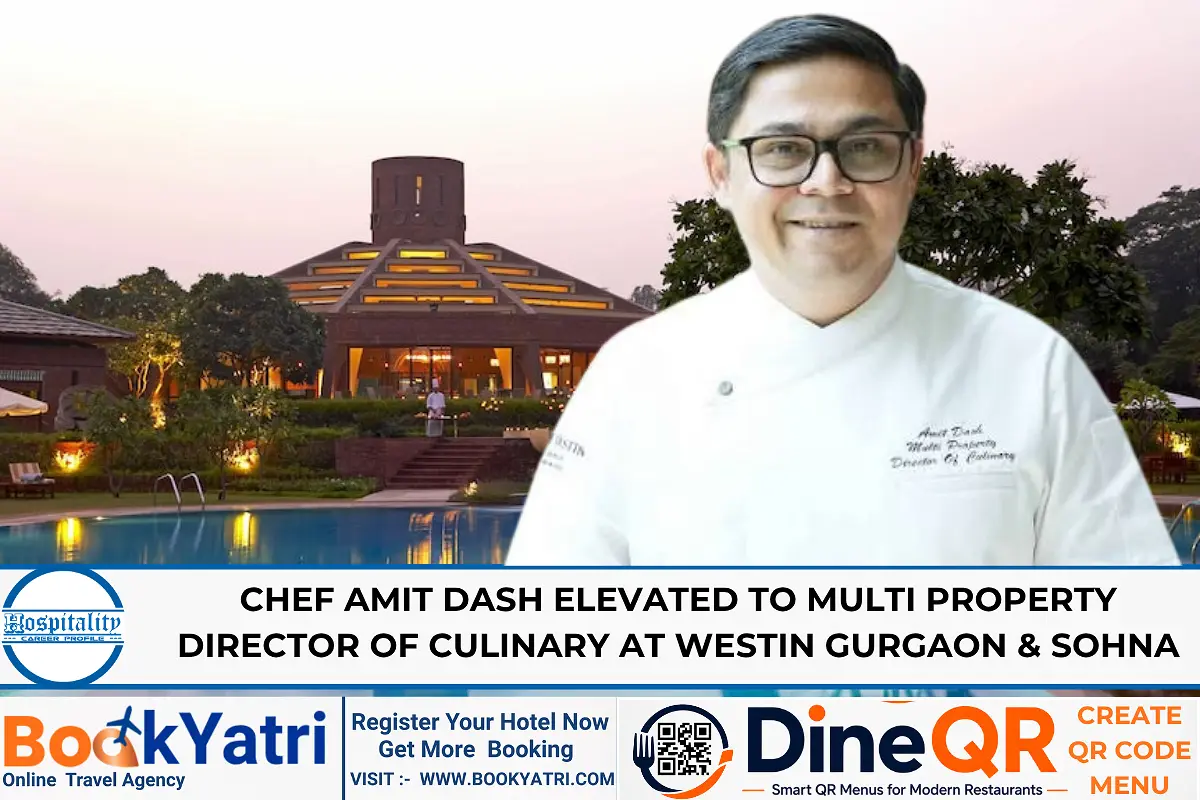 Chef Amit Dash Elevated to Multi Property Director of Culinary at Westin