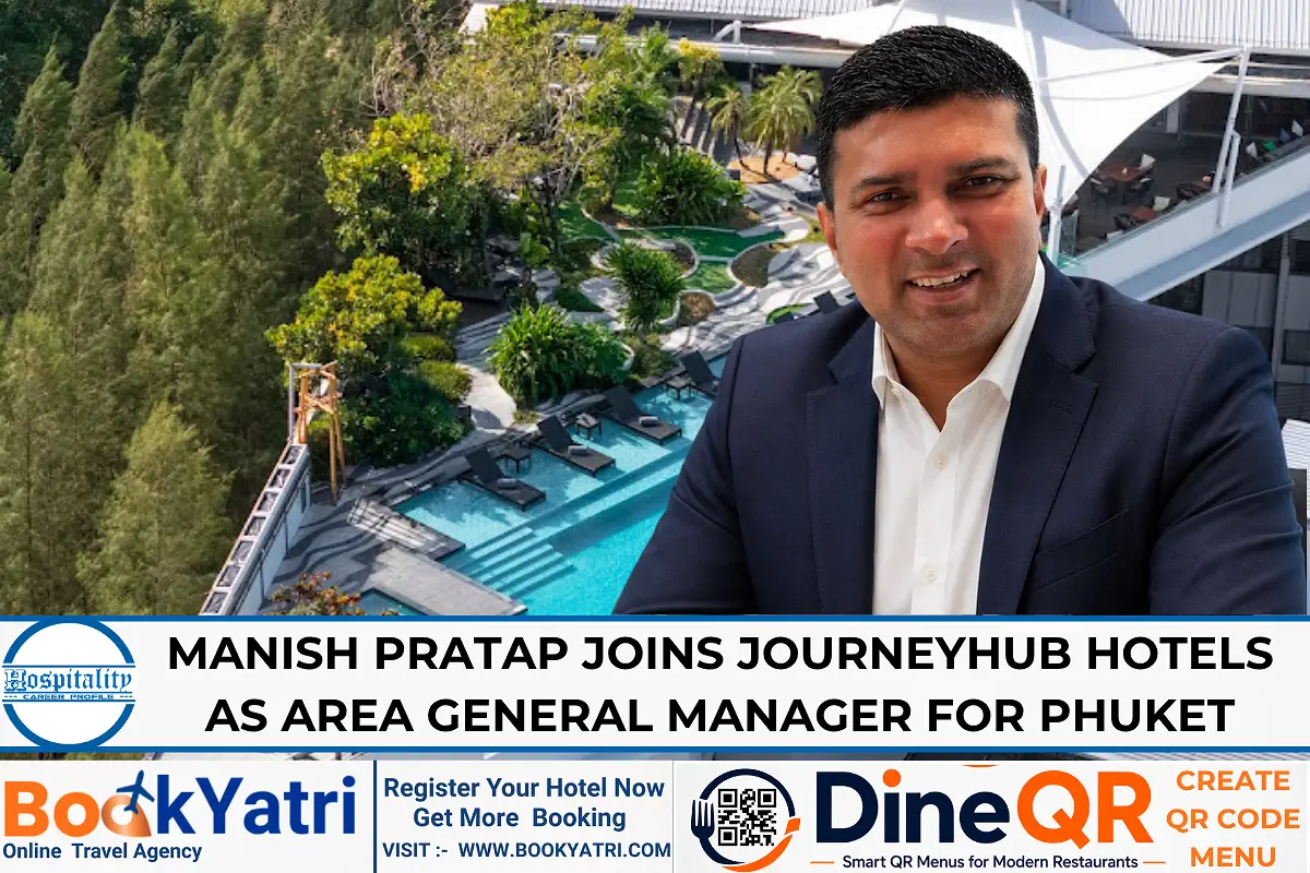 Manish Pratap Joins JourneyHub Hotels as Area GM for Phuket