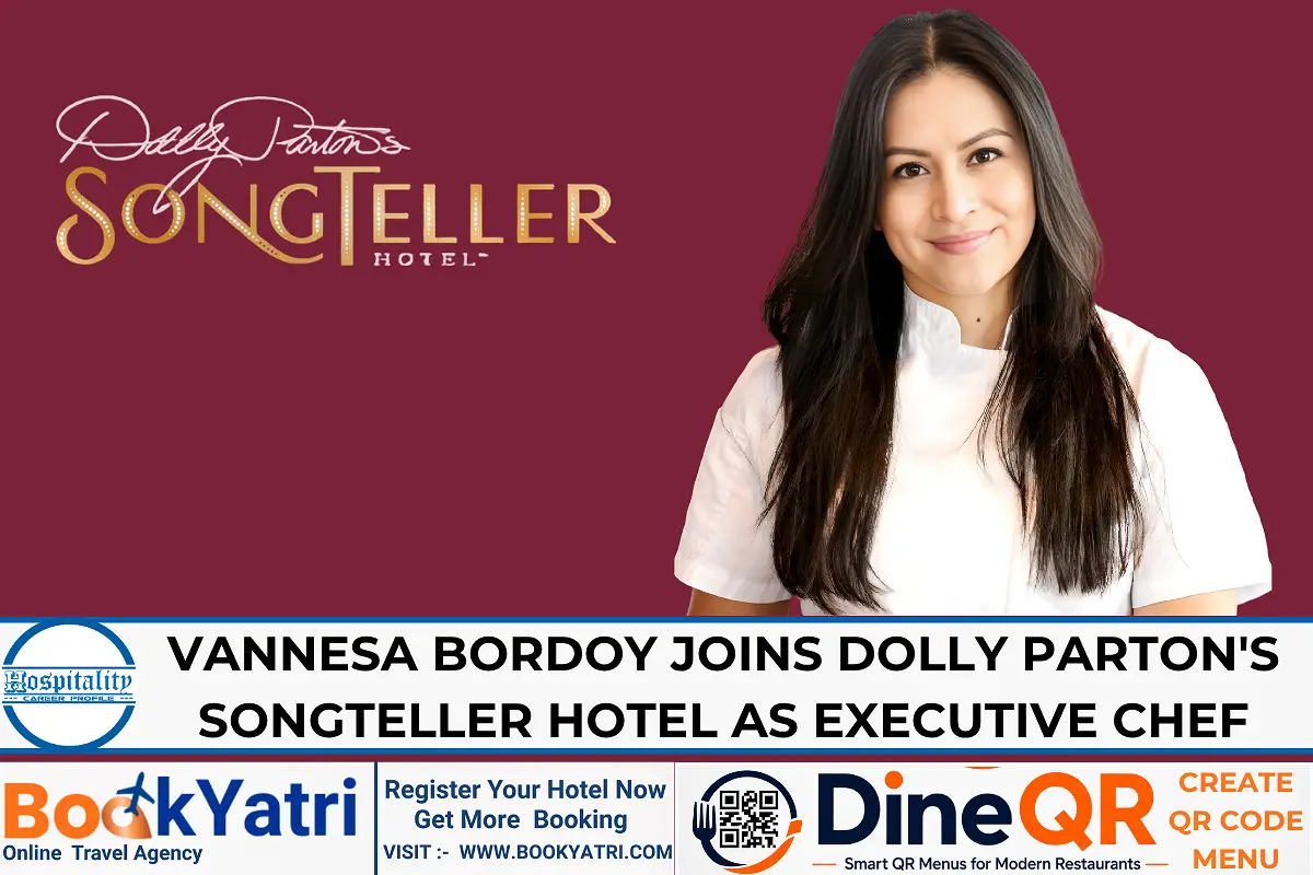 Vannesa Bordoy Joins Dolly Parton's SongTeller Hotel as Executive Chef
