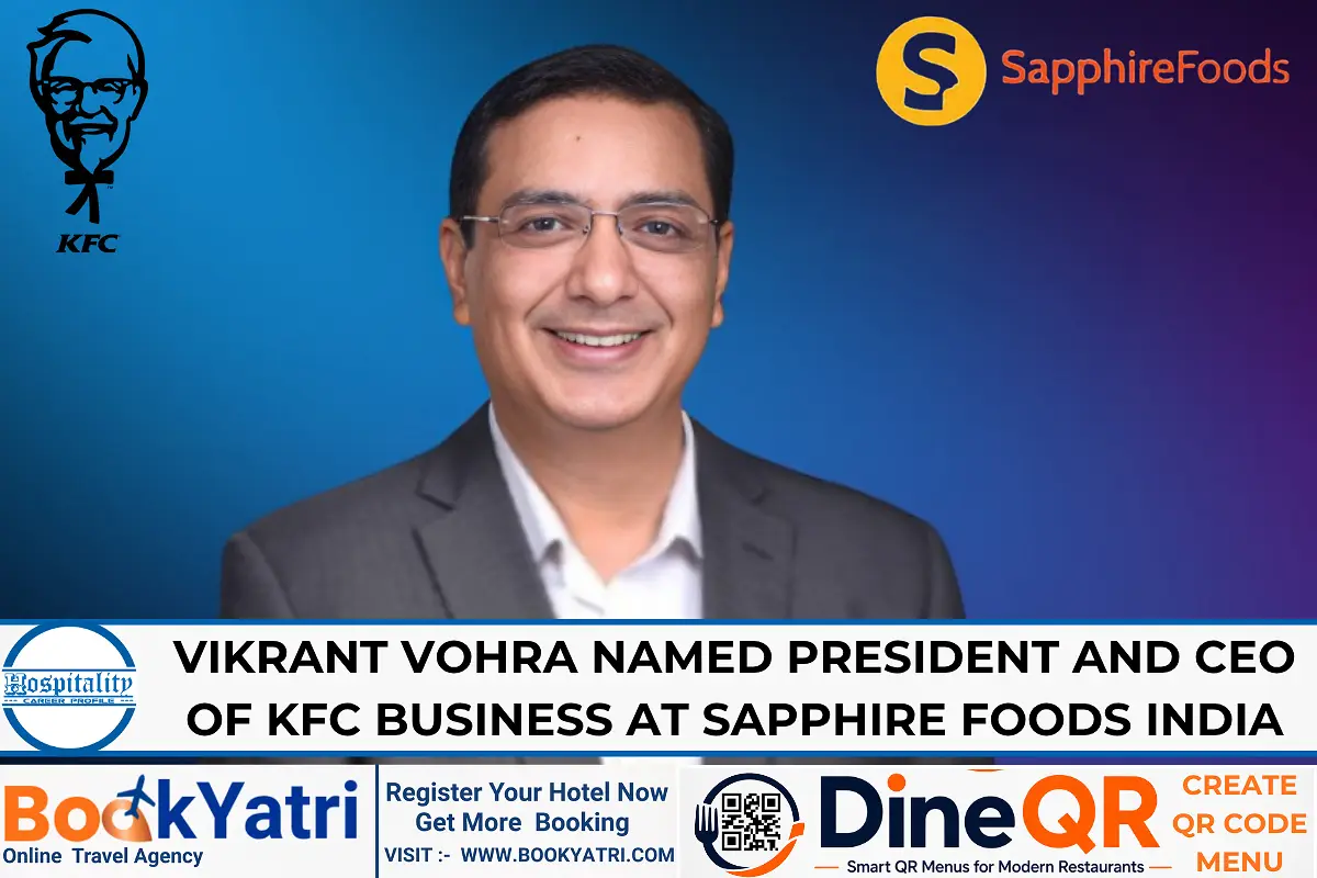Vikrant Vohra Named President and CEO of KFC Business at Sapphire Foods India