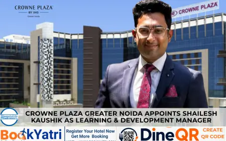 Shailesh Kaushik joins as  L&D Manager Crowne Plaza Greater Noida