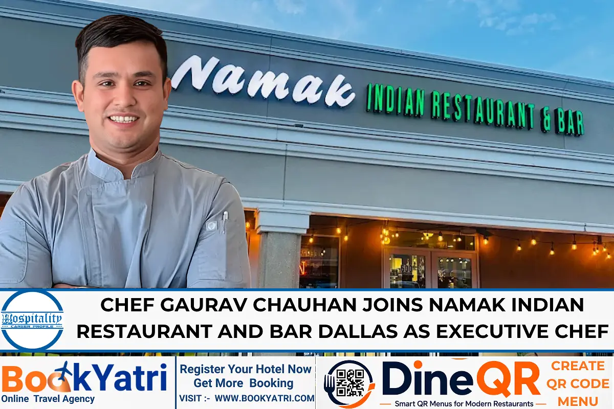 Gaurav Chauhan Joins Namak Indian Restaurant and Bar as Executive Chef