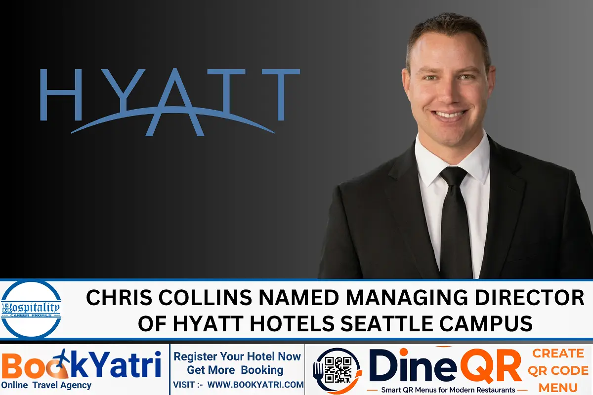 Chris Collins Named New MD of Hyatt Hotels Seattle
