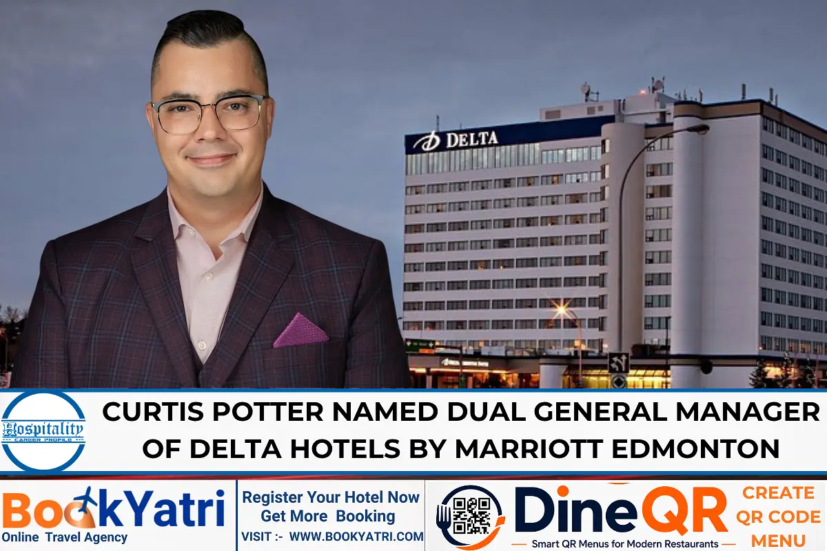 Curtis Potter new Dual GM of Delta Hotels by Marriott Edmonton