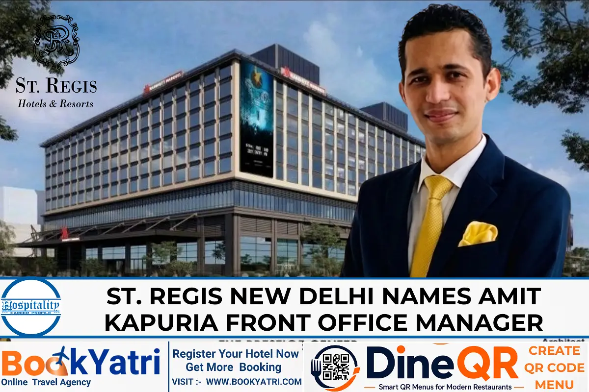 St. Regis New Delhi Names Amit Kapuria Front Office Manager