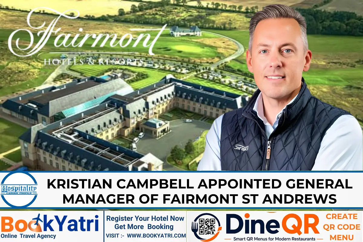 Kristian Campbell Appointed General Manager of Fairmont St Andrews