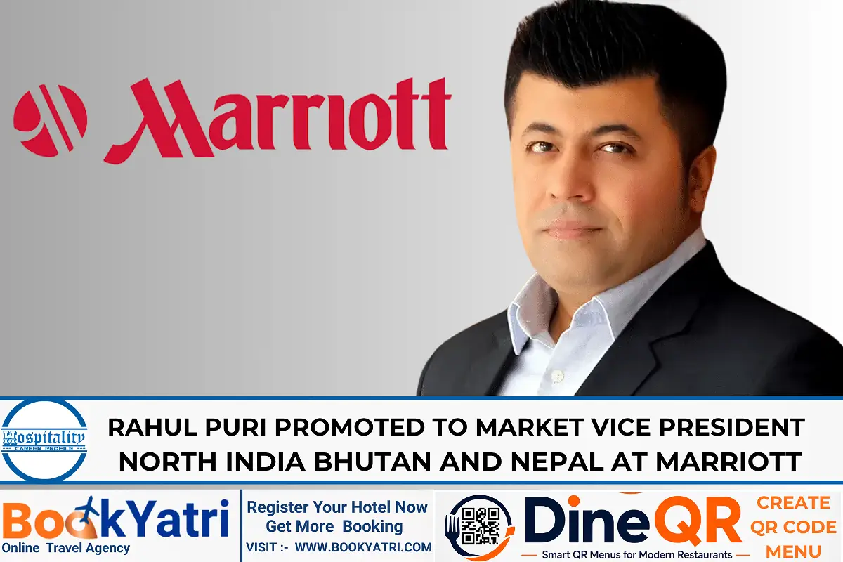 Rahul Puri Promoted to Market VP North India, Bhutan and Nepal at Marriott