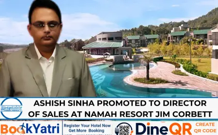 Ashish Sinha Promoted to Director of Sales at Namah Resort Jim Corbett