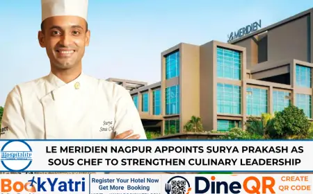 Surya Prakash appointed Sous Chef at Le Meridien Nagpur