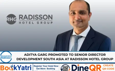 Aditya Garg Promoted to Senior Director Development South Asia at Radisson