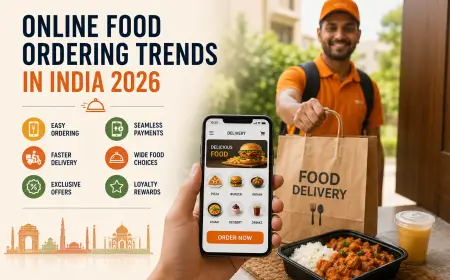 Online Food Ordering Trends in India: What's Driving Food Delivery Growth in 2026?