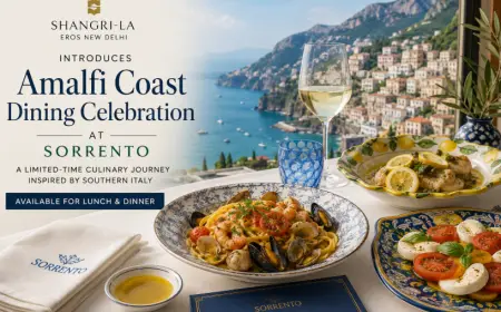 Shangri-La Eros New Delhi launches Amalfi Coast dining at Sorrento