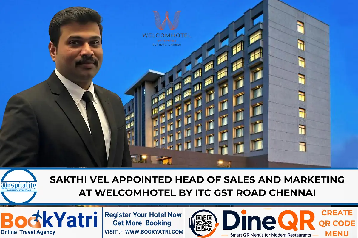 Sakthi Vel Appointed Head of Sales and Marketing at Welcomhotel