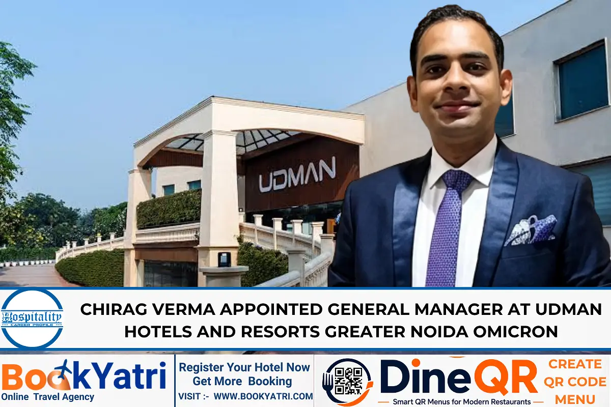 Udman Hotels Greater Noida Names Chirag Verma General Manager