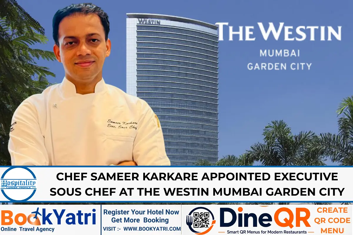 Westin Mumbai Promotes Sameer Karkare to Executive Sous Chef