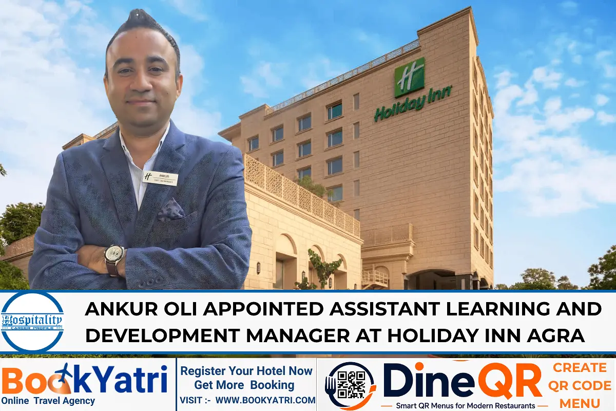 Ankur Oli Appointed Assistant L&D Manager at Holiday Inn Agra